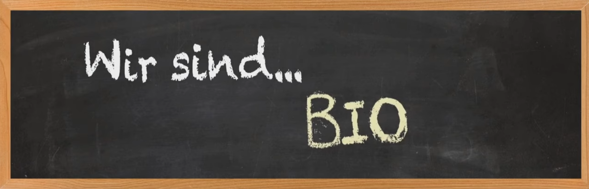 Wir sind Bio Wir sind Bio